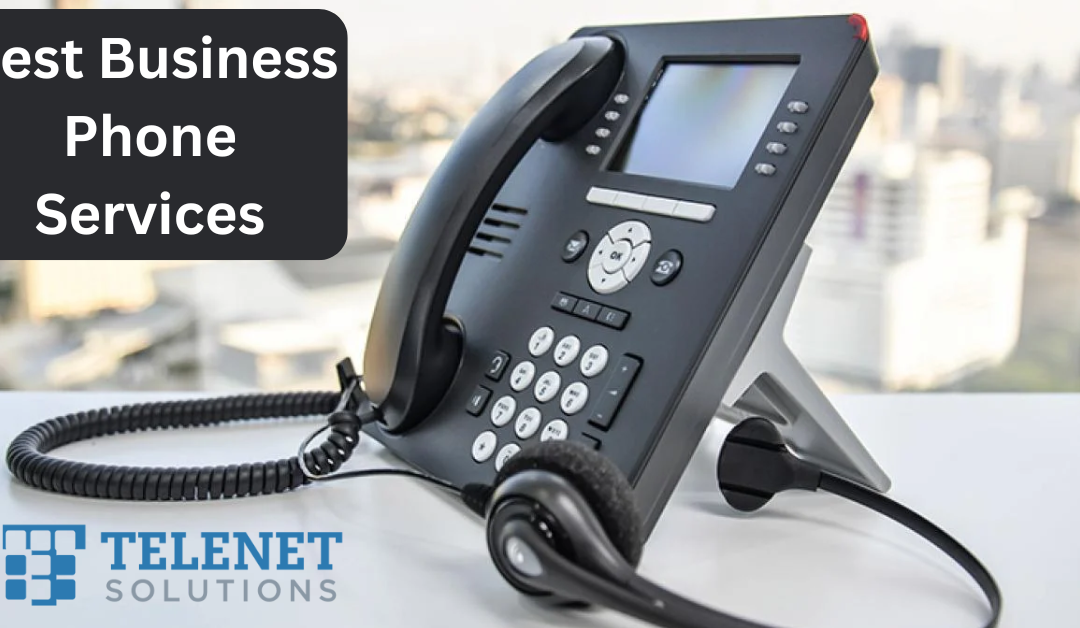 Best Business Phone Services