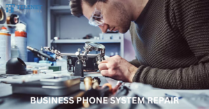 Business Phone Systems Repair