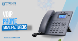 voip phone manufacturers